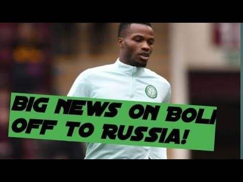 Bolingoli Russia Bound! | Celtic Transfer News