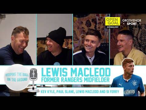 LEWIS MACLEOD | Former Rangers Midfielder Joins Us On Keeping The Ball On The Ground