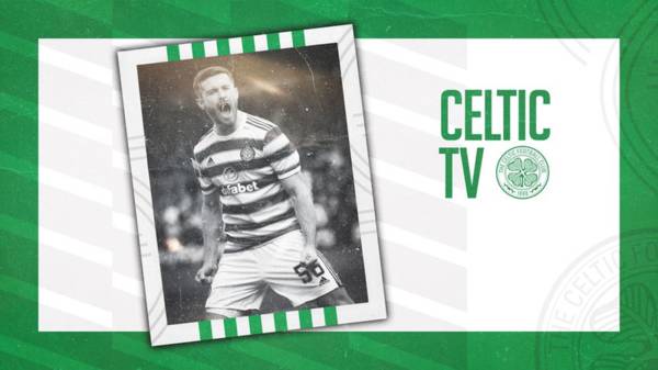 Celtic v Ross County | live action on Celtic TV for overseas subscribers