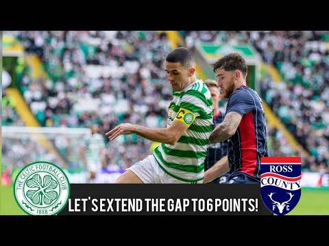 Celtic Vs Ross County | Let’s Extend the Gap to 6 Points! | Turnbull Return