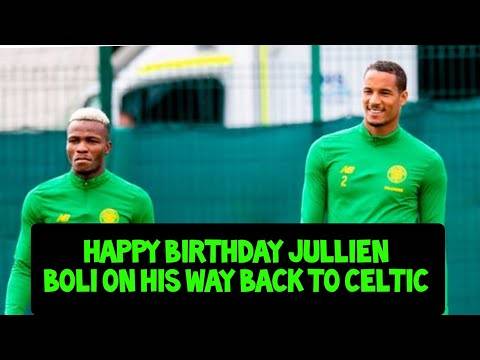 Happy Birthday Christopher Jullien! | Bolingoli on His Way Back to Celtic From Fk Ufa