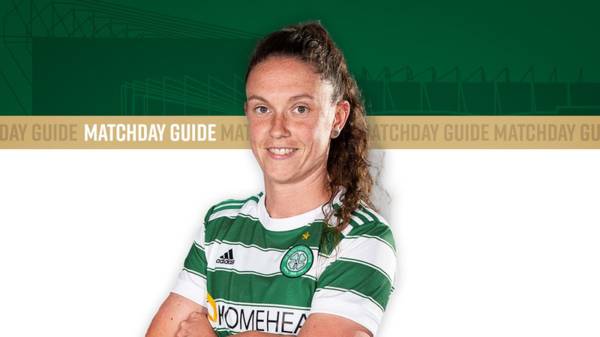 Your Celtic FC Women v Hibernian Matchday Guide: Important information for supporters