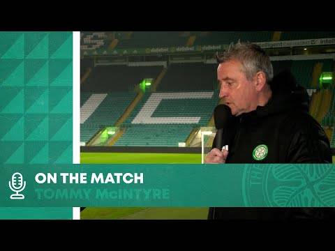 Tommy McIntyre On The Match | Celtic B 0-1 Rangers B |