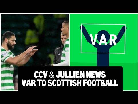 News on Carter Vickers & Jullien! | Scottish Premiership to Get Var