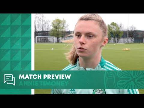 Celtic FC Women Match Preview: Annie Timoney