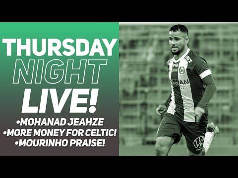 Update on Celtic target | Celtic’s windfall of millions & more! | Thursday night live chat!