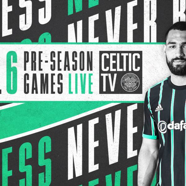 Celtic TV live pre-season schedule confirmed