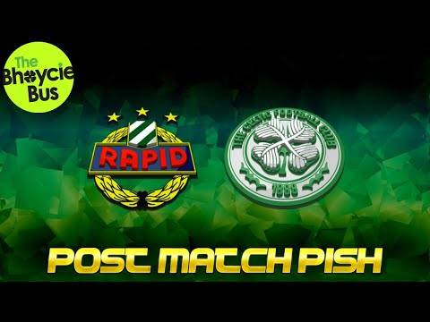 POST. MATCH. PISH – Rapid Vienna vs Celtic Pre Season 9/7/22