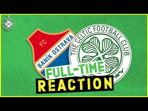 Banik Ostrava v Celtic | LIVE Full-Time Reaction