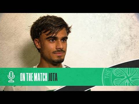 Jota On the Match | Celtic 2-2 Blackburn Rovers (16/07/22)