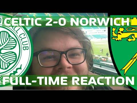 Celtic 2-0 Norwich City | Stuart’s Full-Time Reaction