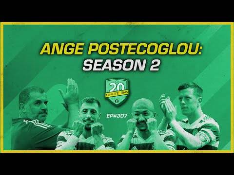 Ange Postecoglu: Season 2 | We preview the new campaign for Celtic | 20MT Video Podcast #307