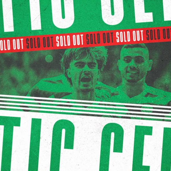 Celtic v Hearts tickets sold-out