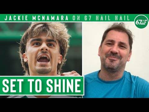 Jota and Celtic set to shine as Champions League excitement builds | Jackie McNamara on 67 Hail Hail