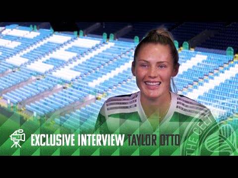 Exclusive Interview | Celtic are Taylor-made for Otto