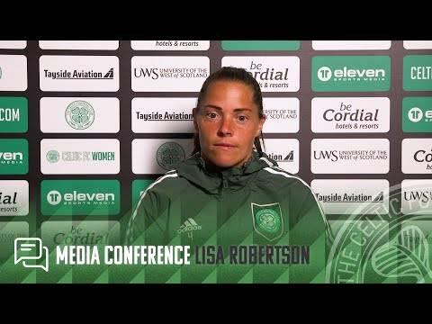 Full Celtic FC Women Media Conference: Lisa Robertson (18/08/22)