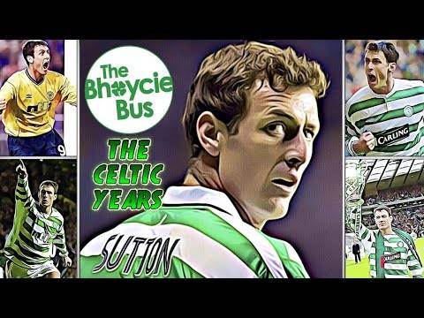 PHIL MCGINLAY’S BUSTALGIA: THE CELTIC YEARS – CHRIS SUTTON: IN FOCUS