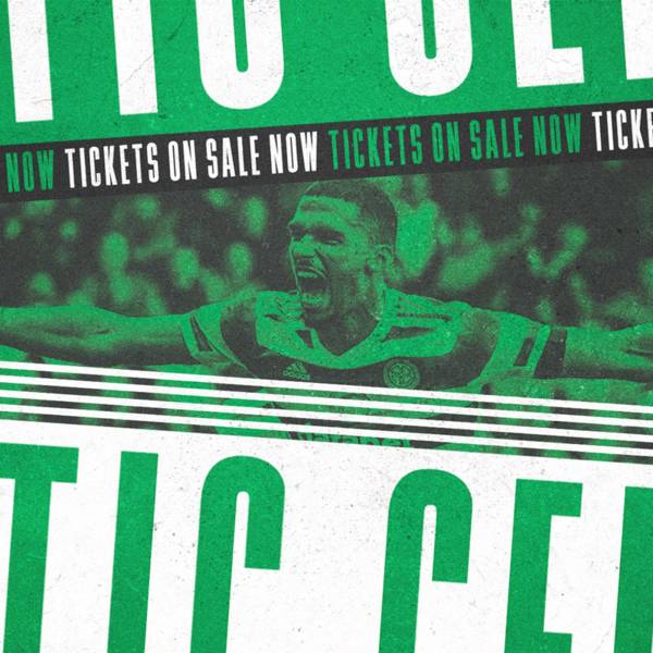 Tickets for Celtic v Livingston on sale now