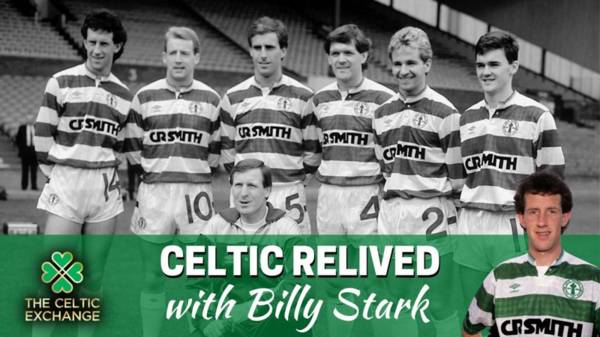 The Celtic Exchange Plus – “I was the original David Beckham,” Billy Stark