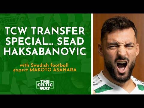 Celtic transfer special: Sead Haksabanovic with Swedish football expert Makoto Asahara