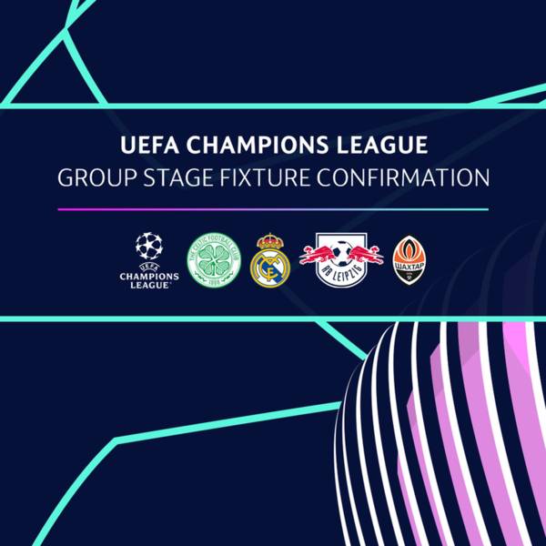 Celtic kick off Champions League campaign at home to Real Madrid