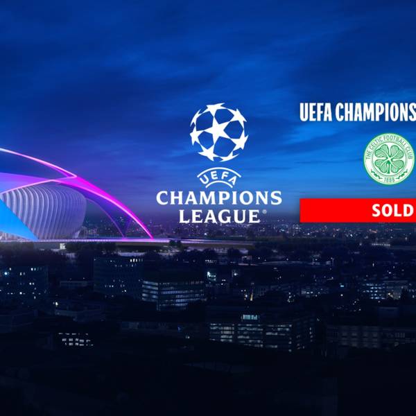 Celtic v Real Madrid | Sold-out!