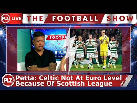 Celtic not at Euro standard because of Scottish league – Bobby Petta