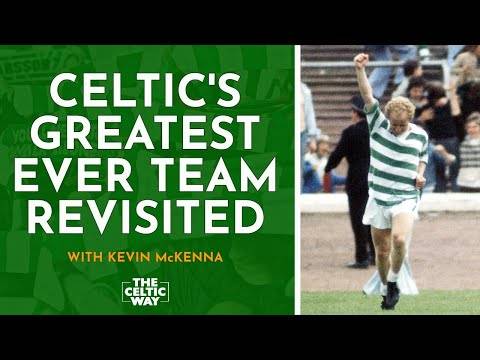 Celtic’s greatest XI revisited with special guest Kevin McKenna