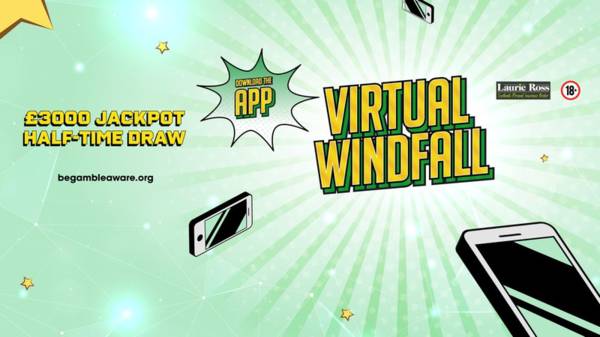 Win the £3,000 Virtual Windfall jackpot this weekend