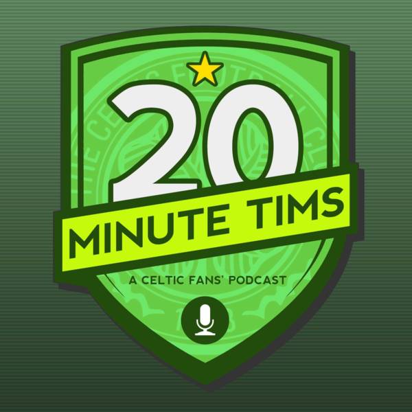 20MT#315 – Ange’s unbeaten run comes to an end as Celtic are shocked by Saints // Shakhtar stalemate