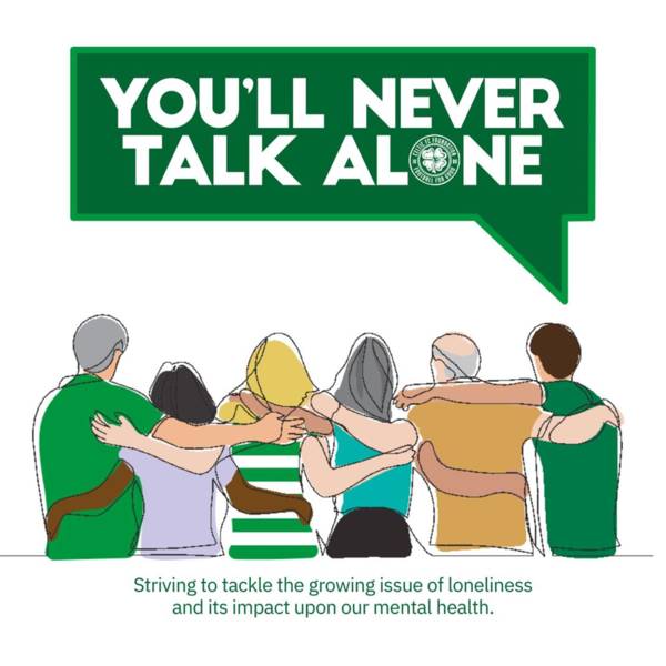 Celtic FC Foundation project ‘You’ll Never Talk Alone’ returns