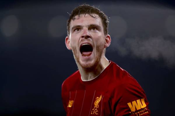 Andy Robertson sent brutal message about his Celtic dream