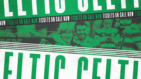 Tickets for Celtic v Hibernian on sale now