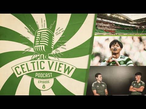 Celtic View Podcast #8 – Celtic go top of the Premiership & RB Leipzig Champions League preview