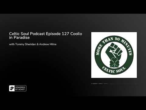 Celtic Soul Podcast Episode 127 Coolio in Paradise