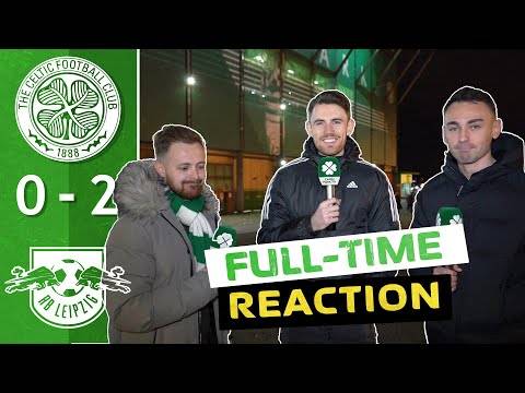 Celtic 0-2 RB Leipzig | ‘A Reality Check.’ | Full-Time Reaction