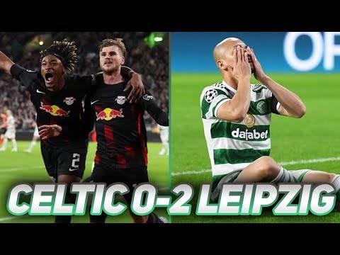 DOWN AND OUT! | Celtic 0-2 RB Leipzig | LIVE Match Reaction!