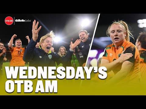 IRELAND BOOK HISTORIC WORLD CUP SPOT | Mark Wilson on Celtic, best XV Keith Wood played | OTB AM