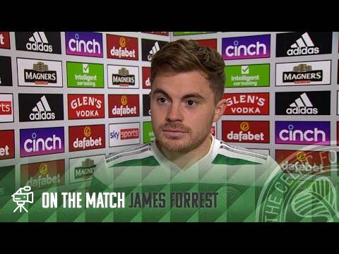 James Forrest On The Match | Celtic 6-1 Hibs | Forrest gets his 100th Celtic goal with hat-trick!