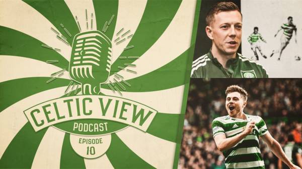 Callum McGregor joins episode 10 of the Celtic View Podcast