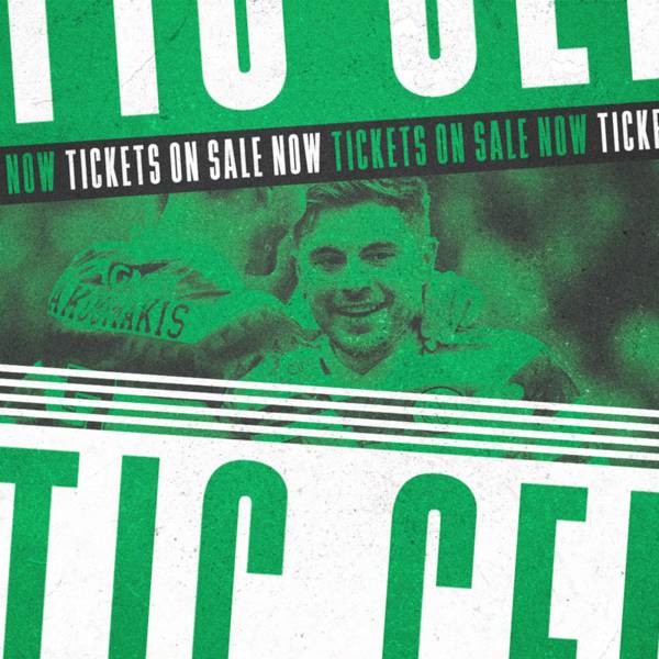 Tickets for Celtic v Dundee United and Celtic v Ross County on sale now