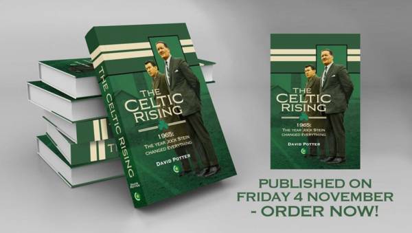 The Celtic Rising ~ 1965: The Year Jock Stein Changed Everything is out today!