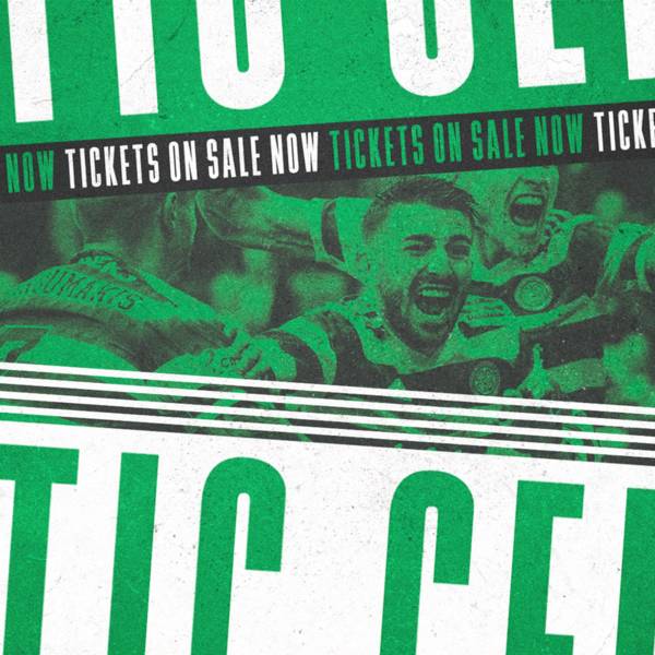 Tickets for Celtic v Livingston and Celtic v St Johnstone on sale now