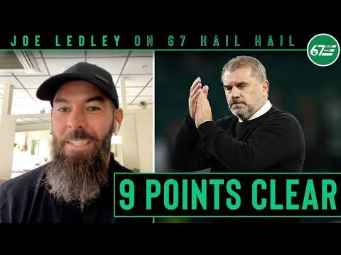 9 points clear but Ange Postecoglou’s Celtic are only getting started | Joe Ledley on 67 Hail Hail