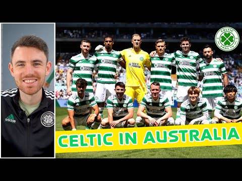 Reviewing Celtic’s Trip to Australia & Juranovic Speculation