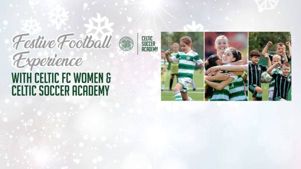 Festive Football Experience with Celtic Soccer Academy & Celtic FC Women