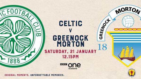 Celtic’s Scottish Cup tie with Morton gets early kick-off for BBC Scotland broadcast