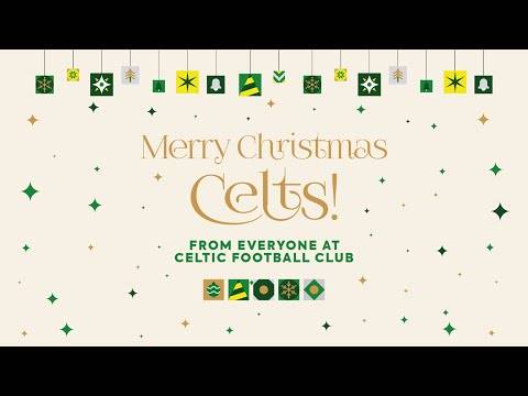 Merry Christmas, Celts! From Everyone at Celtic Football Club