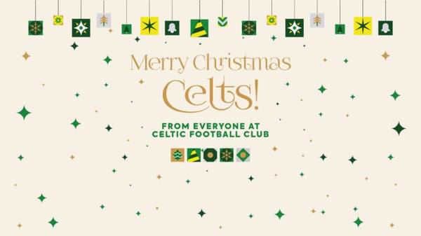 Merry Christmas from everyone at Celtic Football Club