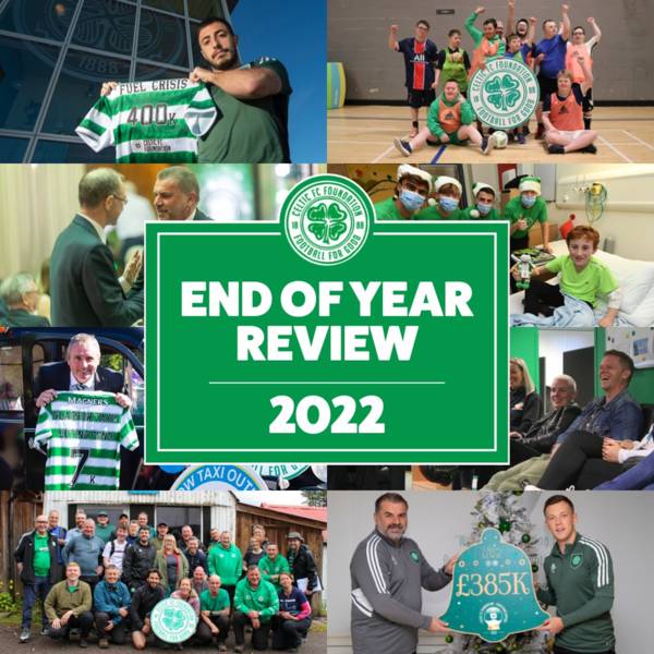 Celtic FC Foundation: End of Year Review 2022